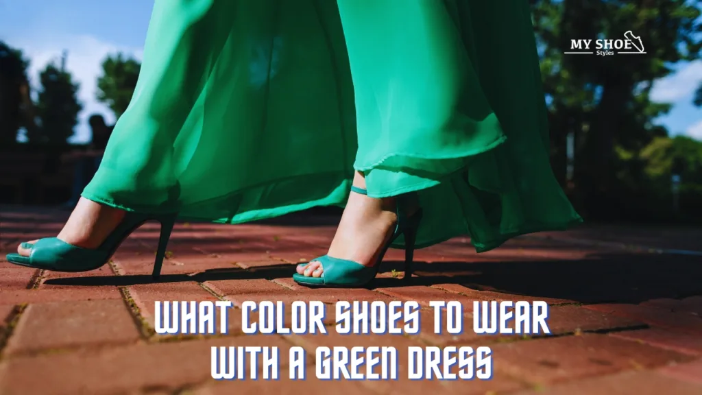 What Color Shoes for a Green Dress