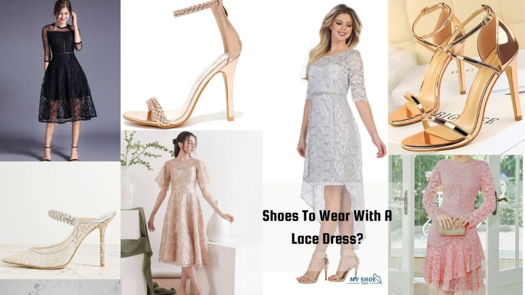 Shoes To Wear With A Lace Dress?