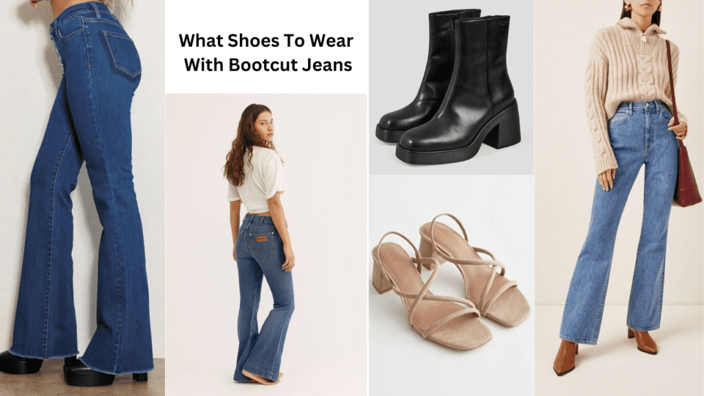 What Shoes To Wear With Bootcut Jeans